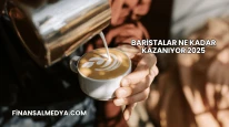 Baristalar Ne Kadar Kazanıyor 2025
