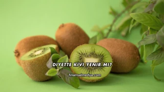 Diyette Kivi Yenir mi?