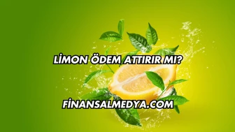 Limon Ödem Attırır mı?