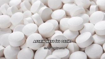 Aferin Neye İyi Gelir?