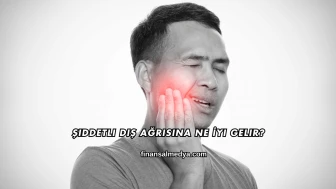 Şiddetli Diş Ağrısına Ne İyi Gelir?