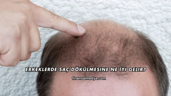 Erkeklerde Saç Dökülmesine Ne İyi Gelir?