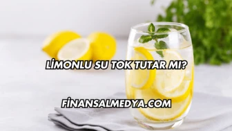 Limonlu Su Tok Tutar mı?