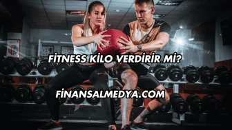 Fitness Kilo Verdirir mi?