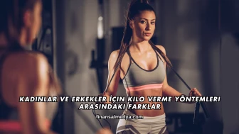 Kadınlar ve Erkekler İçin Kilo Verme Yöntemleri Arasındaki Farklar