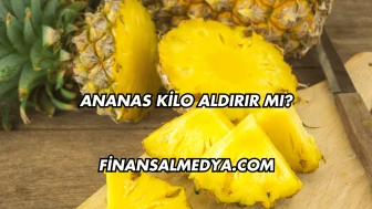 Ananas Kilo Aldırır mı?