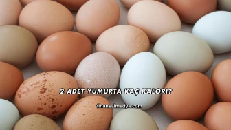 2 Adet Yumurta Kaç Kalori?
