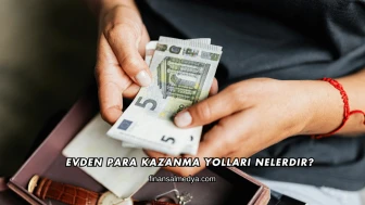 Evden Para Kazanma Yolları Nelerdir?