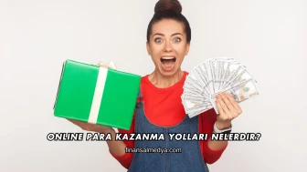 Online Para Kazanma Yolları Nelerdir?