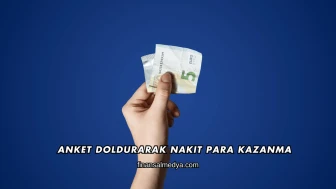 Anket Doldurarak Nakit Para Kazanma