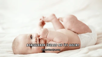 Bebeklerde İshale Ne İyi Gelir?