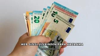 Web Sitesi Üzerinden Para Kazanma