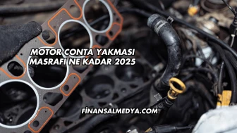 Motor Conta Yakması Masrafı Ne Kadar 2025