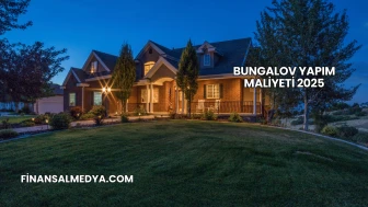 Bungalov Yapım Maliyeti 2025