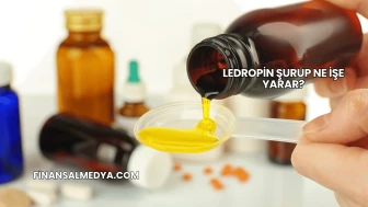 Ledropin Şurup Ne İşe Yarar?