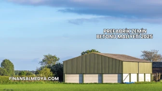 Prefabrik Zemin Betonu Maliyeti 2025