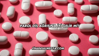 Parol Diş Ağrısına İyi Gelir mi?