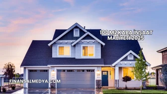 100 m2 Kaba İnşaat Maliyeti 2025