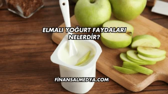 Elmalı Yoğurt Faydaları Nelerdir?
