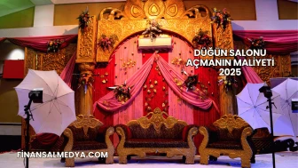 Düğün Salonu Açmanın Maliyeti 2025