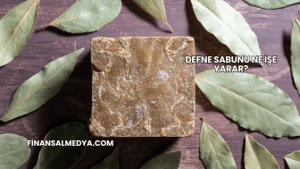Defne Sabunu Ne İşe Yarar?