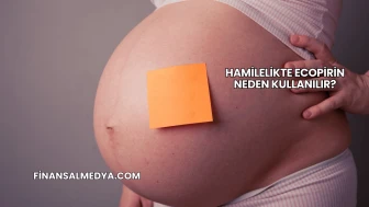 Hamilelikte Ecopirin Neden Kullanılır?