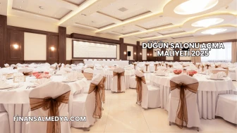 Düğün Salonu Açma Maliyeti 2025