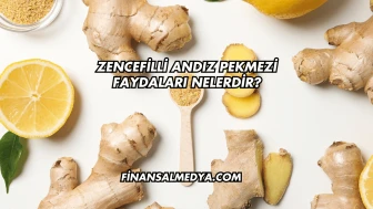Zencefilli Andız Pekmezi Faydaları Nelerdir?