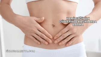 Hamileliğin İlk Günlerinde Kasıklarda Batma