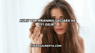 Kuru ve Yıpranmış Saçlara Ne İyi Gelir?