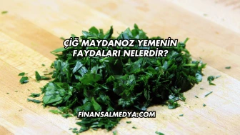 Çiğ Maydanoz Yemenin Faydaları Nelerdir?