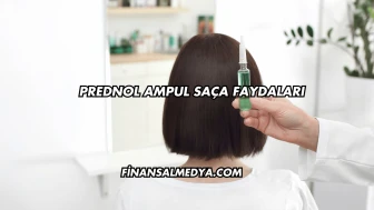 Prednol Ampul Saça Faydaları