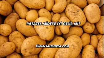 Patates Mideye İyi Gelir mi?