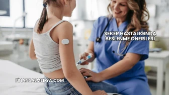 Şeker Hastalığında Beslenme Önerileri