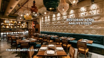 Restoran Açma Maliyeti 2025