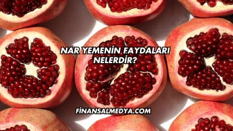 Nar Yemenin Faydaları Nelerdir?