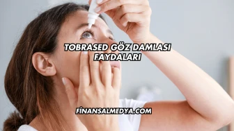Tobrased Göz Damlası Faydaları