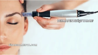 Dermapen Ne İşe Yarar?