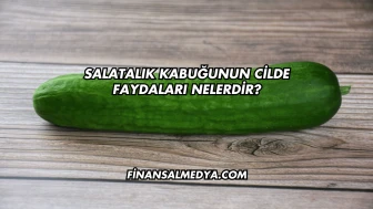 Salatalık Kabuğunun Cilde Faydaları Nelerdir?
