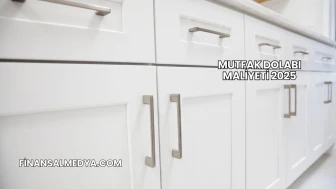 Mutfak Dolabı Maliyeti 2025