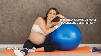 İdrarda Köpük Olması Hamilelik Belirtisi mi?