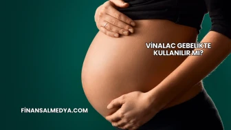 Vinalac Gebelikte Kullanılır mı?