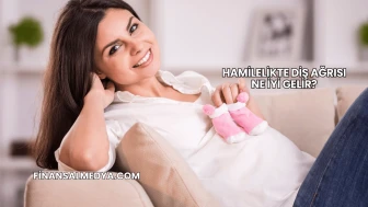 Hamilelikte Diş Ağrısı Ne İyi Gelir?