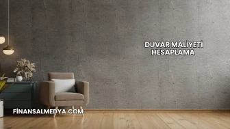 Duvar Maliyeti Hesaplama