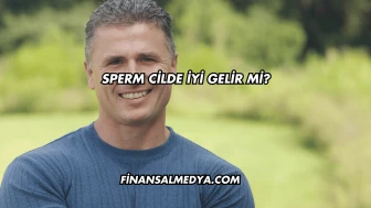 Sperm Cilde İyi Gelir mi?