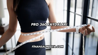 Pro 360 Faydaları