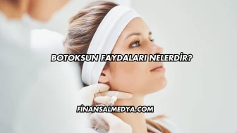 Botoksun Faydaları Nelerdir?