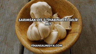 Sarımsak Diş İltihabına İyi Gelir mi?