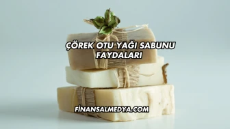 Çörek Otu Yağı Sabunu Faydaları