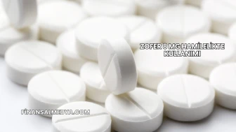 Zofer 8 Mg Hamilelikte Kullanımı